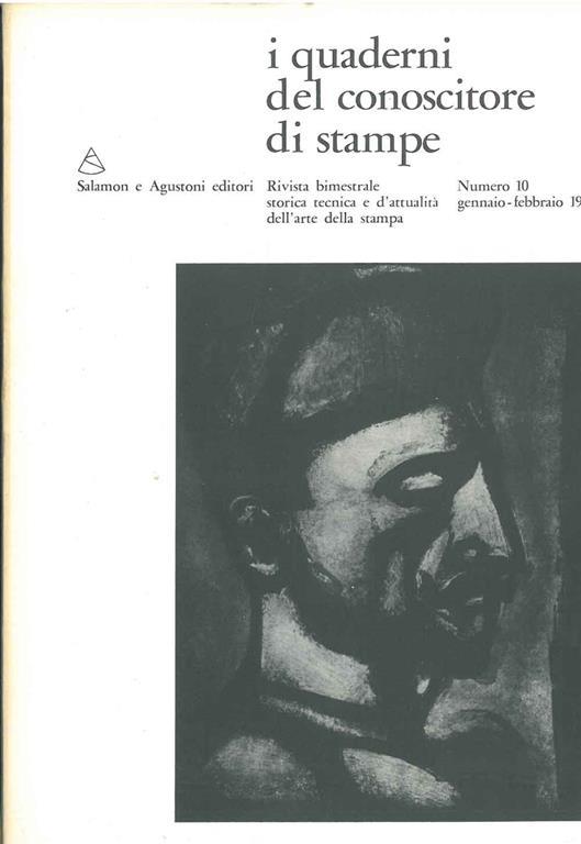 I quaderni del conoscitore di stampe. Rivista bimestrale storica, tecnica e d'attualità dell'arte della stampa. N. 10, 1972. Con una silografia originale di Robert Mermoud - copertina