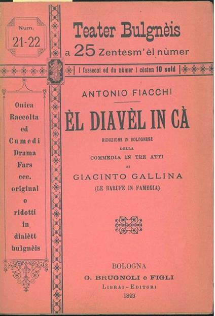 El diavèl in cà. Riduzione in bolognese della commedia in tre atti di Giacinto Gallina (Le baruffe in famegia) - Antonio Fiacchi - copertina