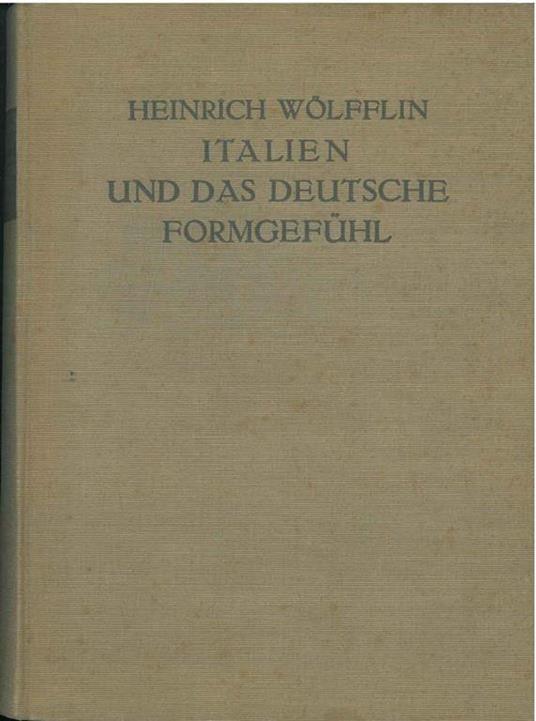 Die Kunst der Renessance. Italien und das deutsche Formgefuhl - Heinrich Wolfflin - copertina