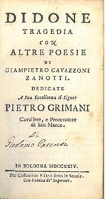 Didone, tragedia con altre poesie di Giampietro Cavazzoni Zanotti