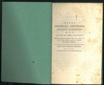 Della impudenza letteraria sermone parenetico contro un libro intitolato "Memorie Anedote spettanti alla vita e agli studj di F. Paolo Servita raccolte e ordinate da Francesco Griselini - Appiano Buonafede - copertina
