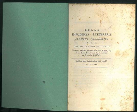 Della impudenza letteraria sermone parenetico contro un libro intitolato "Memorie Anedote spettanti alla vita e agli studj di F. Paolo Servita raccolte e ordinate da Francesco Griselini - Appiano Buonafede - copertina