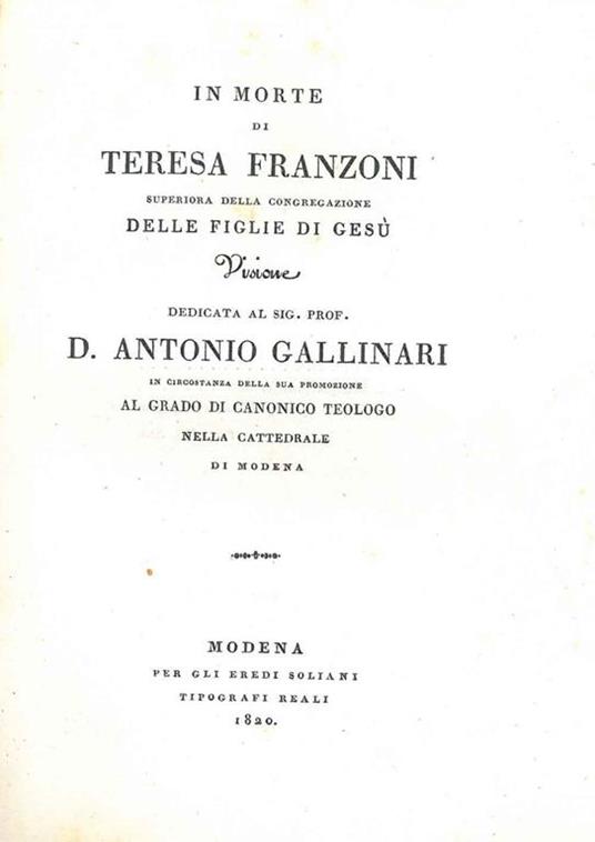 In morte di Teresa Franzoni superiora della congregazione delle Figlie di Gesù. Visione dedicata al Sig. Prof. D. Antonio Gallinari - Fortunato Cavazzoni Pederzini - copertina