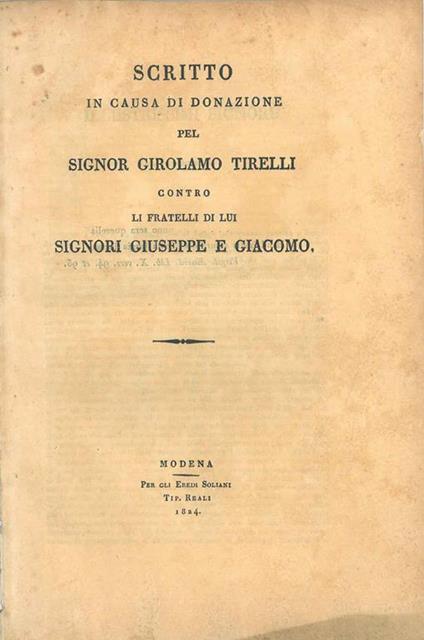 Scritto in causa di donazione del Signor Girolamo Tirelli contro li fratelli di lui Signori Giuseppe e Giacomo - copertina