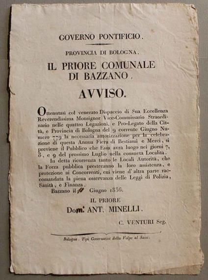 Governo Pontificio. Provincia di Bologna Il priore del Comune di Bazzano. Avviso. Ottenutasi col venerato Dispaccio di Sua Eccellenza Reverendissima... la necessaria autorizzazione per la celebrazione di questa Annua Fiera di Bestiami e Merci.. - copertina