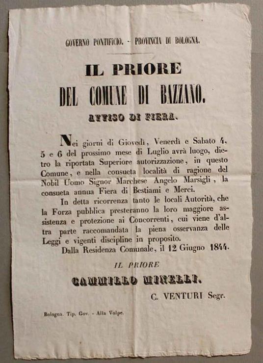 Governo Pontificio. Provincia di Bologna Il priore del Comune di Bazzano. Avviso di fiera. nei giorni di Giovedì, Venerdì e Sabato 4, 5 e 6 del prossimo mese di Luglio... nella consueta località di ragione del Nobil Uomo Signor Marchese Angelo marsig - Cammillo Minelli - copertina