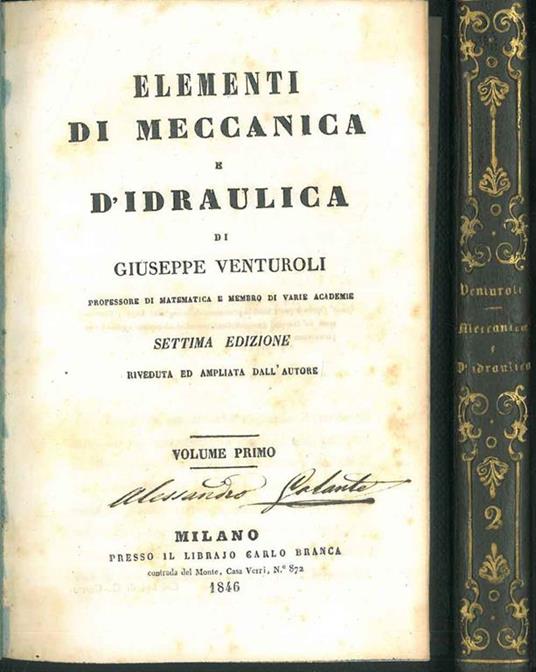 Elementi di meccanica e d'idraulica di Giuseppe Venturoli. Vol I Meccanica Vol II Idraulica - Giuseppe Venturoli - copertina