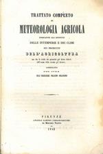 Trattato completo di meteorologia agricola indicante gli effetti delle intemperie e dei climi sui prodotti dell'agricoltura