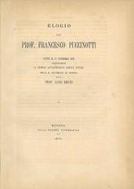 Elogio del prof. Francesco Puccinotti letto il 17 novembre 1873 inaugurandosi il corso accademico degli studi nella R. Università di Modena