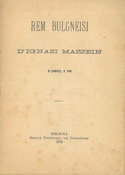 Rem bulgneisi d'Ignazi Mazzein D'Castel S. Pir - Ignazio Mazzini - copertina