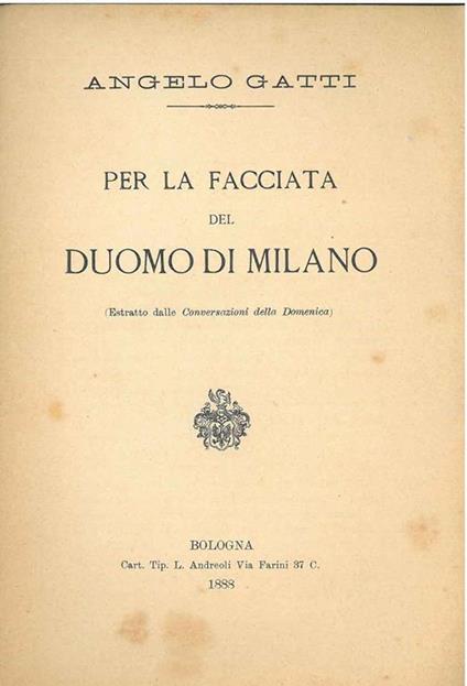 Per la facciata del Duomo di Milano. (estratto) - Angelo Gatti - copertina