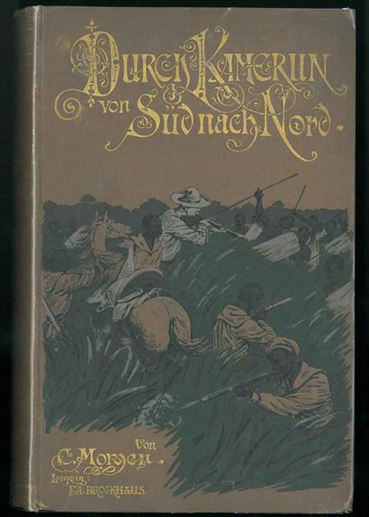 Durch Kamerun von SÃ¼d nach Nord. Reisen und Forschungen im Hinterlande 1889 bis 1891 - copertina