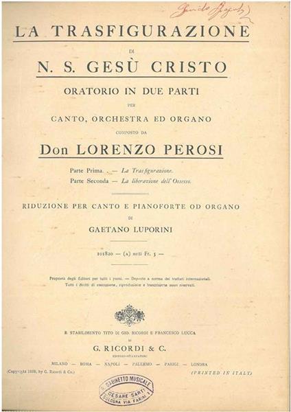 La trasfigurazione di N. S. Gesù Cristo. Oratorio in due parti per canto orchestra ed organo. Riduzione per canto e pianoforte od organo di G. Luporini - Lorenzo Perosi - copertina