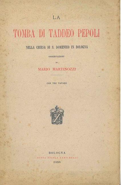 La tomba di Taddeo Pepoli nella chiesa di S. Domenico in Bologna - Mario Martinozzi - copertina