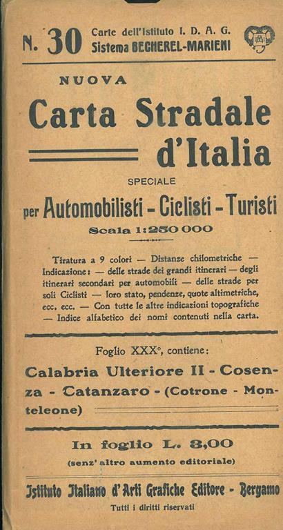 Nuova carta stradale d'Italia, speciale per automobilisti, ciclisti, turisti. Scala 1:250000. Foglio 30, contiene: Calabria Ulteriore II - Cosenza - Catanzaro - (Crotone - Monteleone) - Giovanni Marieni - copertina