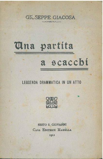 Una partita a scacchi. Leggenda drammatica in un atto - Giuseppe Giacosa - copertina
