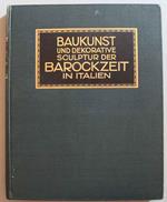 Baukunst und dekorative Sculptur der Barockzeit in Italien