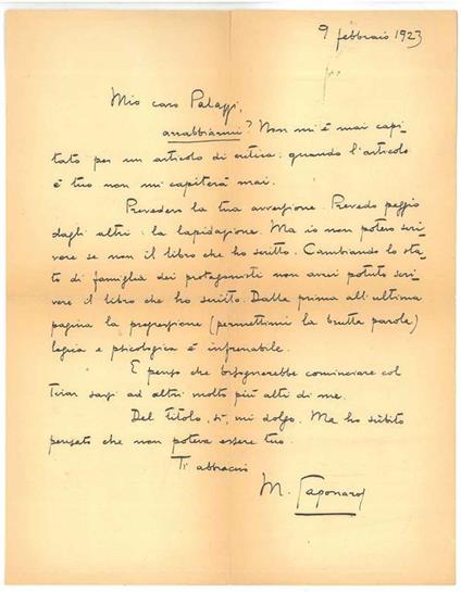 Lettera manoscritta e autografa di 15 righe inviata a Palazzi (Fernando?): "Mio caro Palazzi, arrabbiarmi? Non mi é mai capitato per un articolo di critica: quando l'articolo é tuo non mi capiterà mai..." datata 9 febbraio - Michele Saponaro - copertina