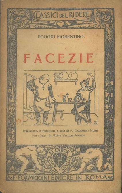Facezie. traduzione, introduzione e note di F. Cazzamini Mussi F. disegni di M. Vellani-Marchi - Poggio Fiorentino - copertina