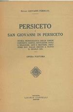 Persiceto e San Giovanni in Persiceto. Storia monografica delle chiese, conventi, edifici, istituzioni civili e religiose, arti e mestieri, industrie, ecc. Dalle origini a tutto il secolo XIX. Opera postuma