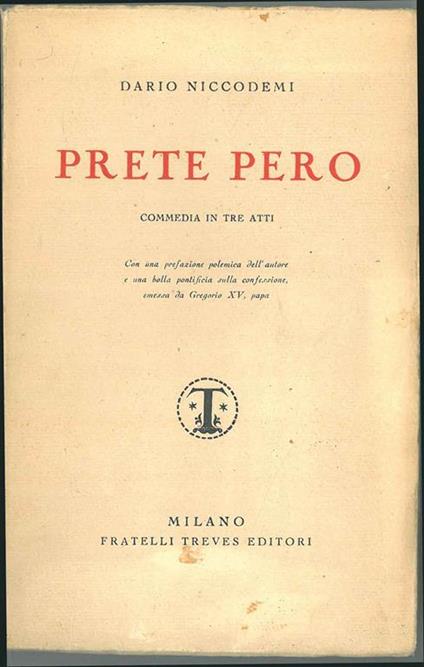 Prete Pero. Commedia in tre atti - Dario Niccodemi - copertina
