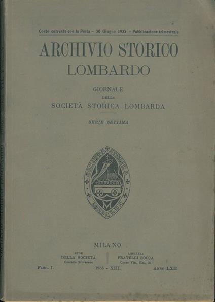 Archivio storico lombardo. Giornale della società storica lombarda. Serie settima. Anno LXII Parte prima - copertina