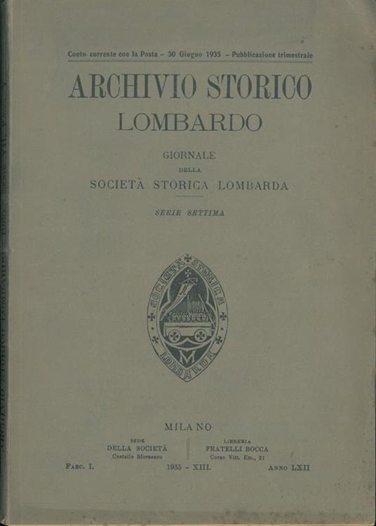 Archivio storico lombardo. Giornale della società storica lombarda. Serie settima. Anno LXII Parte prima - copertina