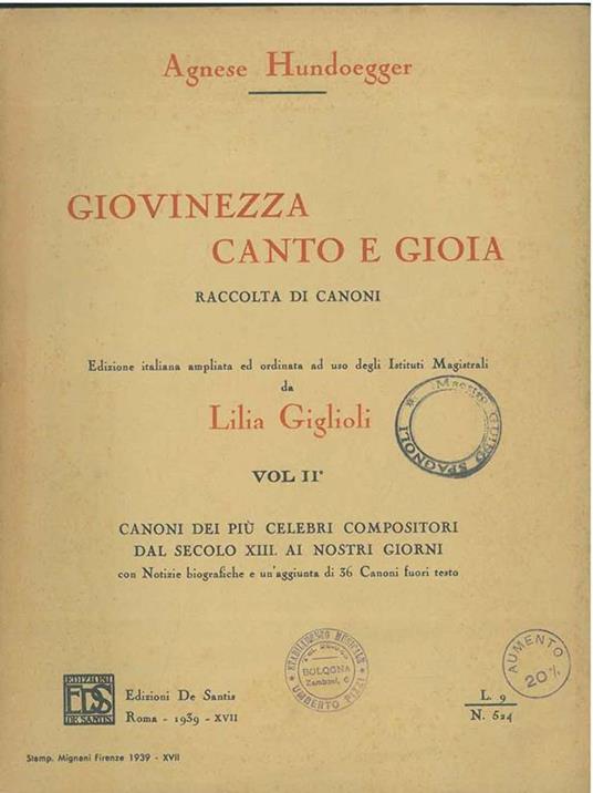 Giovinezza canto e gioia. Raccolta di canoni. Edizione italiana ampliata e ordinata ad uso degli Istituti magistrali da Lilia Giglioli. Vol. I: Canoni di genere didattico in ordine progressivo e preceduti da una breve spiegazione del Metodo Tonica-Do - Agnese Hundoegger - copertina