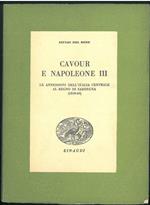 Cavour e Napoleone III. Le annessioni dell'Italia centrale al Regno di Sardegna (1859-60)