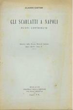 Gli Scarlatti a Napoli. Nuovi contributi. Estratto