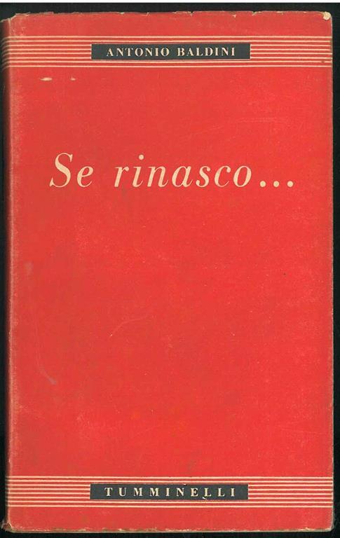 Se rinasco ... fatti personali - Antonio Baldini - copertina