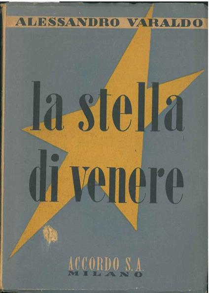 La stella di Venere (Racconti di mare) - Alessandro Varaldo - copertina