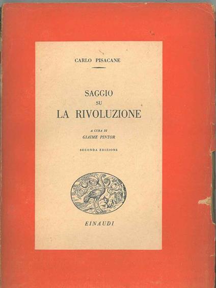 Saggio su la rivoluzione a cura di G. Pintor. Seconda edizione - Carlo Pisacane - copertina