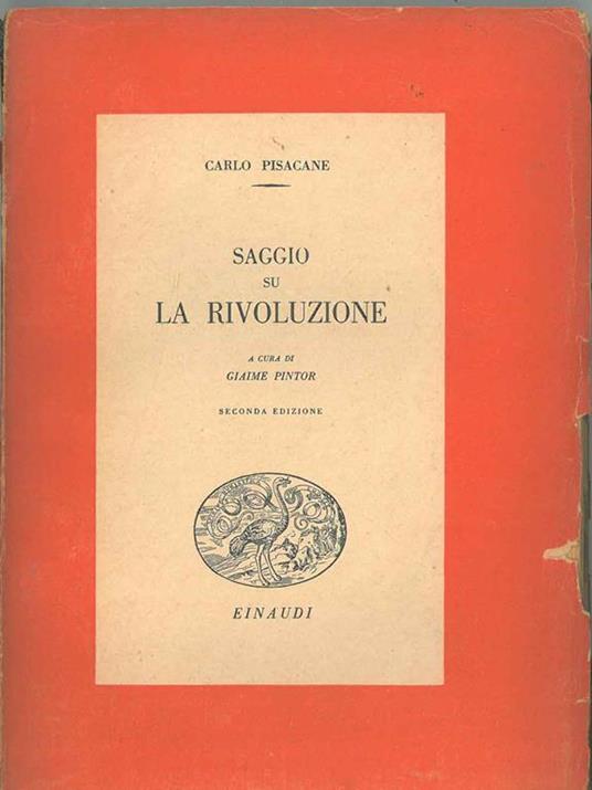 Saggio su la rivoluzione a cura di G. Pintor. Seconda edizione - Carlo Pisacane - copertina