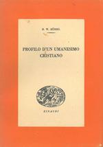 Profilo d'un umanesimo cristiano