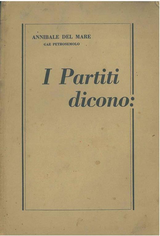 I partiti dicono - Annibale Del Mare - copertina