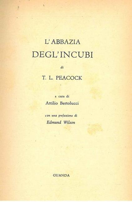 L' abbazia degl'incubi. a cura di A. Bertolucci Prefazione di Edmund Wilson - Thomas Love Peacock - copertina