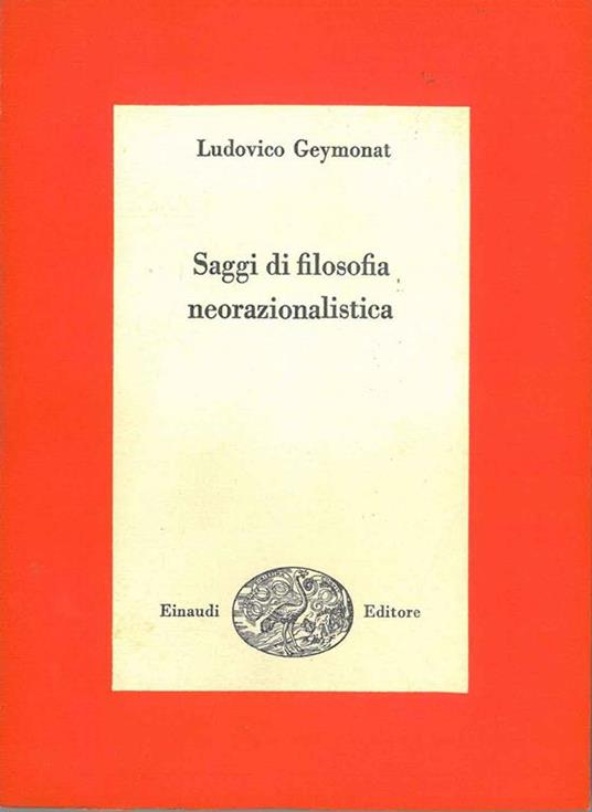 Saggi di filosofia neorazionalistica - Ludovico Geymonat - copertina