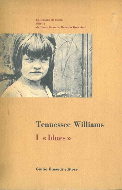 I blues Traduzione di Gerardo Guerrieri - Tennessee Williams - copertina
