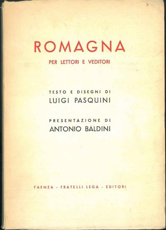 Romagna per lettori e venditori. Presentazione di A. Baldini - Luigi Pasquini - copertina