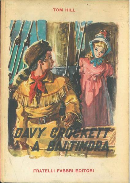Davy Crockett a Baltimora - Tom Hill - copertina