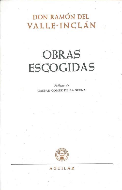 Obras escogidas Prologo de G. Gomez de la Serna - copertina