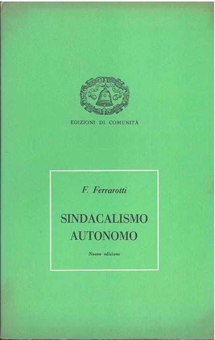 Sindacalismo autonomo - Franco Ferrarotti - copertina