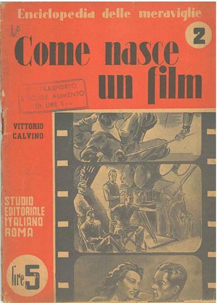 Come nasce un film. Enciclopedia delle meraviglie - Vittorio Calvino - copertina