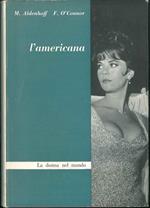 L' Americana. Il suo potere e la sua morale. Traduzione di G. Gentilli