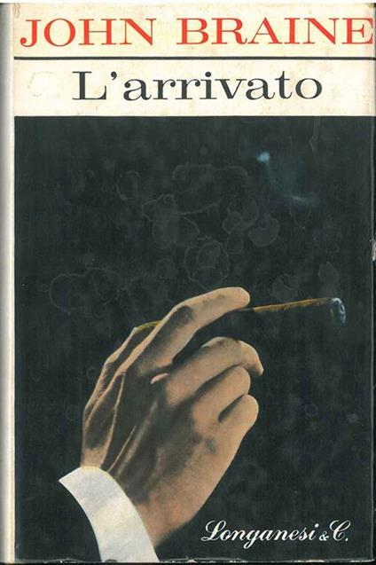 L' Arrivato - John Braine - copertina
