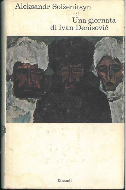 Una giornata di Ivan Denisovic - Aleksandr Solzenitsyn - copertina