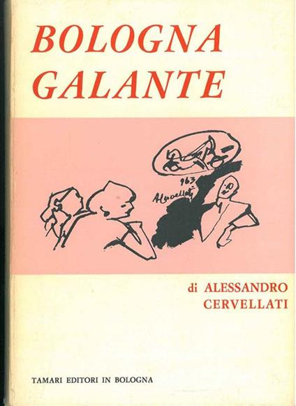 Bologna galante - Alessandro Cervellati - copertina