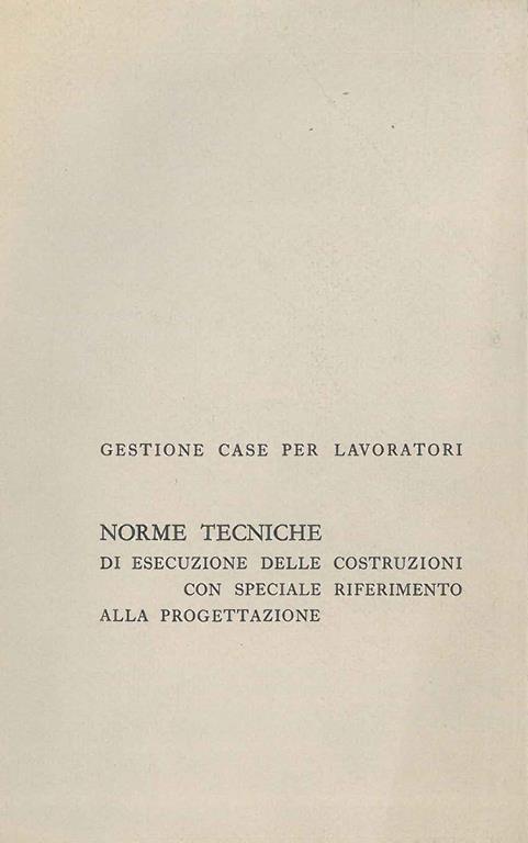 Norme tecniche di esecuzione delle costruzioni con speciale riferimento alla progettazione - copertina