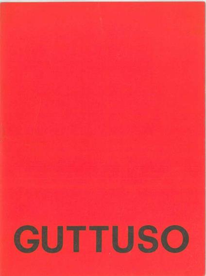 Pitture e disegni di Guttuso. Galleria Hausammann, Cortina d'Ampezzo, 1965 - Giuseppe Marchiori - copertina